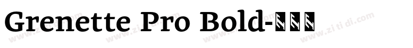 Grenette Pro Bold字体转换